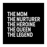 Mom Nurturer Heroine Queen Legend (Print Only) thumbnail