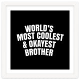 World's most coolest and okayest brother thumbnail