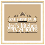 Love Served Daily Dad's Kitchen Open 24 Hours thumbnail