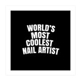 World's most coolest nail artist  (Print Only) thumbnail