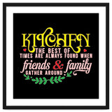Kitchen The Best Of Times Are Always Found When Friends & Family Gather Around thumbnail