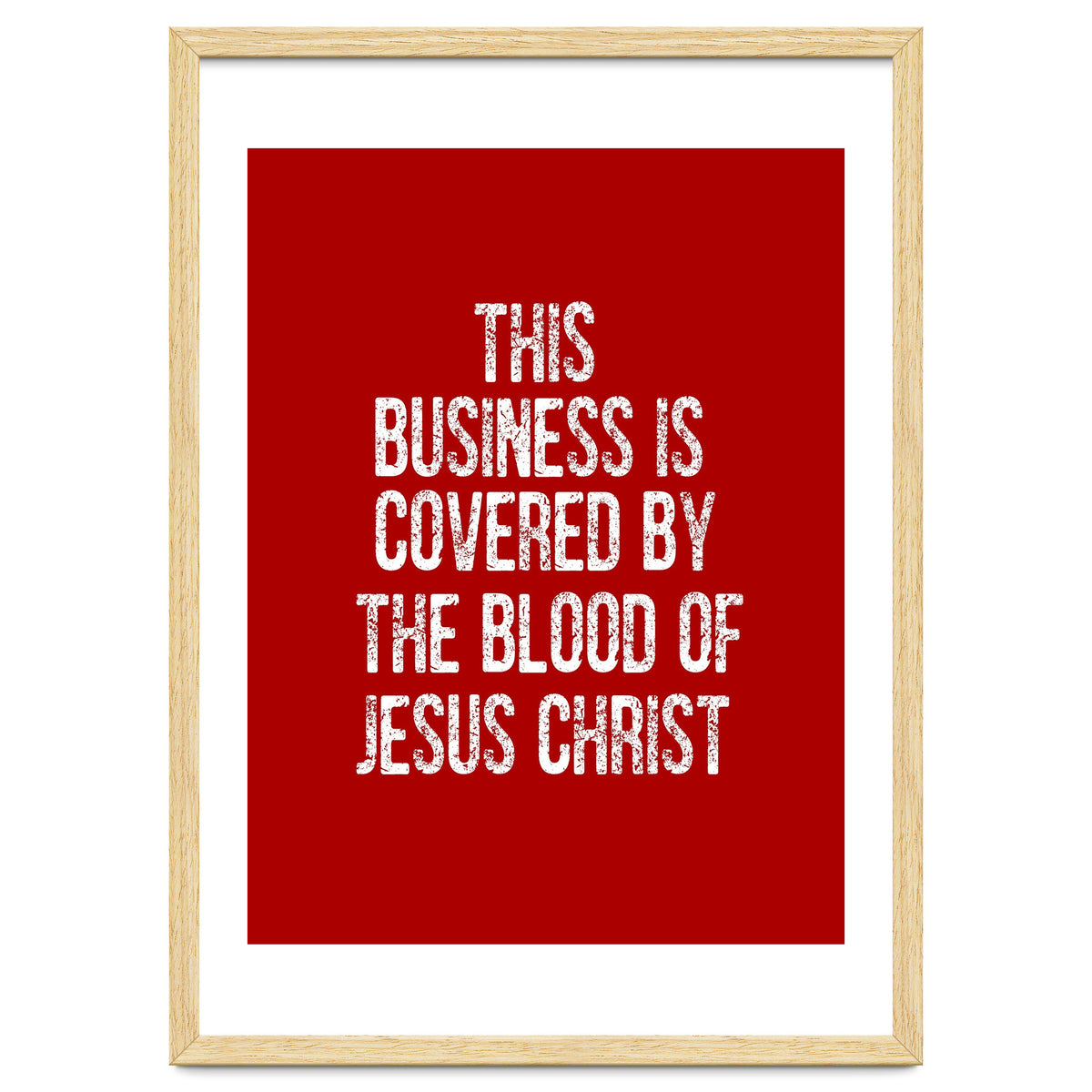 This business is covered by the blood of Jesus