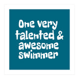 One very talented and awesome swimmer (Print Only) thumbnail