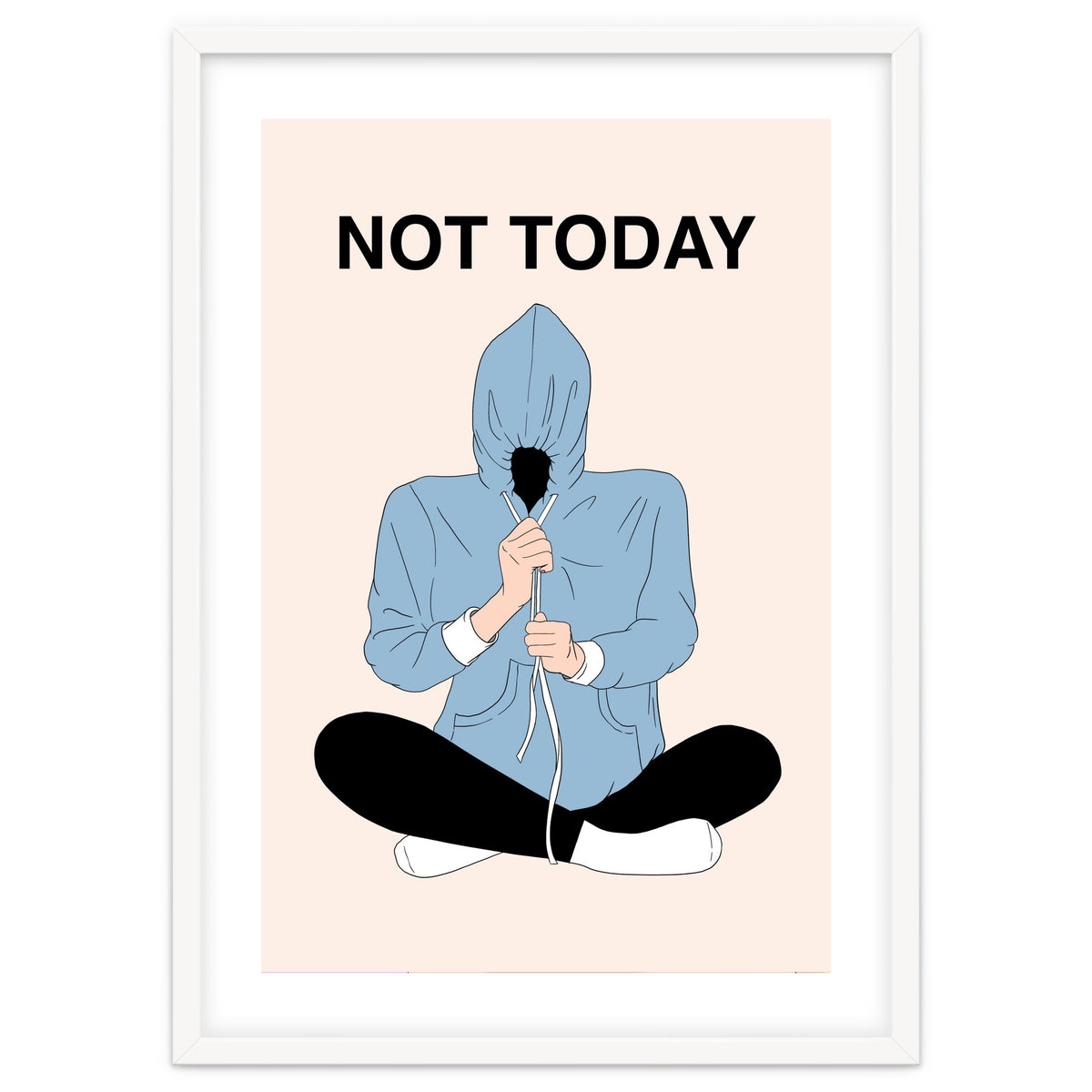 Not Today