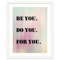 Be You Do You For You Prancheta 1