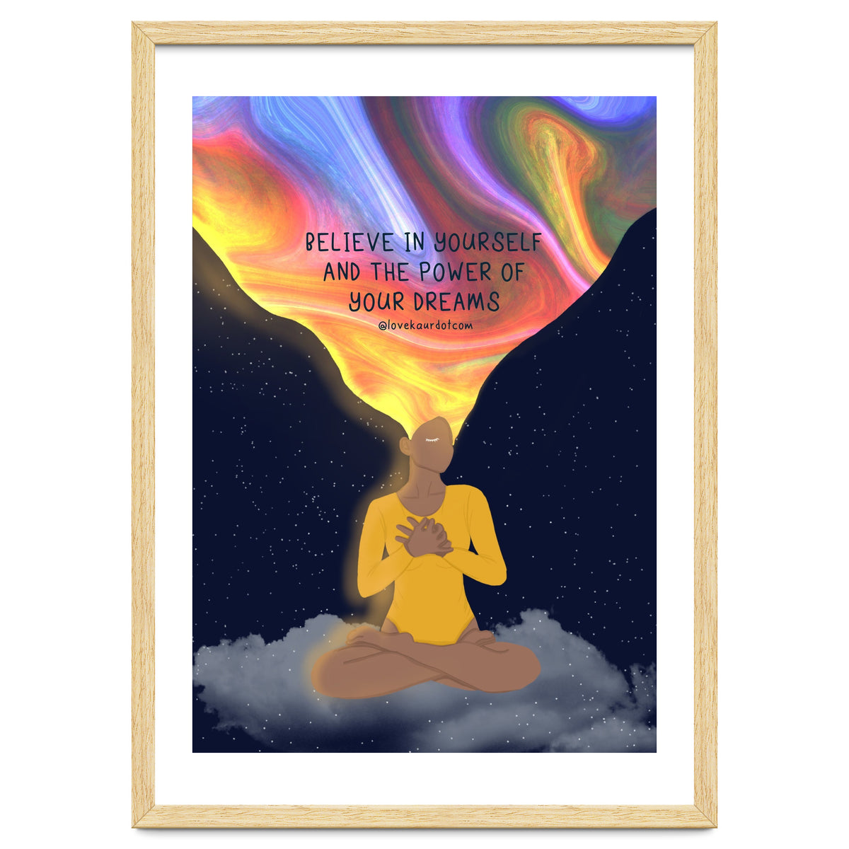 Believe In Yourself And The Power Of Your Dreams