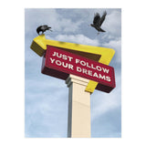 Follow Your Dreams (Print Only) thumbnail
