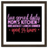 Love Served Daily Moms Kitchen Breakfast Lunch Dinner Open 24 Hours thumbnail
