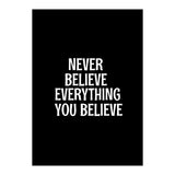 Never believe everything you believe  (Print Only) thumbnail