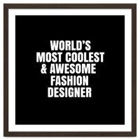 World's most coolest and awesome fashion designer
