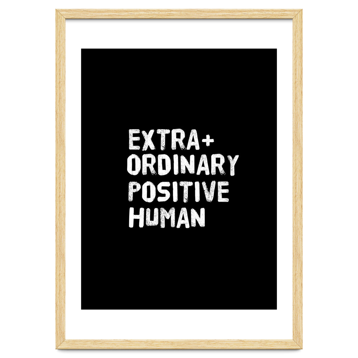 Extra Ordinary Positive Human
