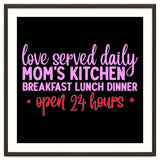 Love Served Daily Moms Kitchen Breakfast Lunch Dinner Open 24 Hours thumbnail