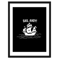 Sail Ahoy  sailing ship