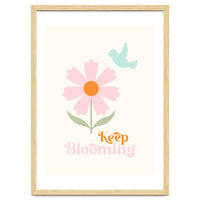 Keep Blooming