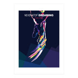 NEVER STOP DREAMING (Print Only) thumbnail
