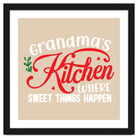 Grandmas Kitchen Where Sweet Things Happen