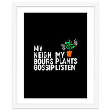 My Neighbours Gossip. My plants listen. thumbnail