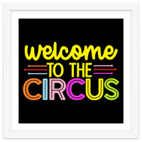 Welcome To The Circus