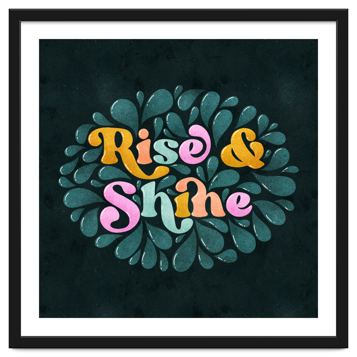 Rise & Shine
