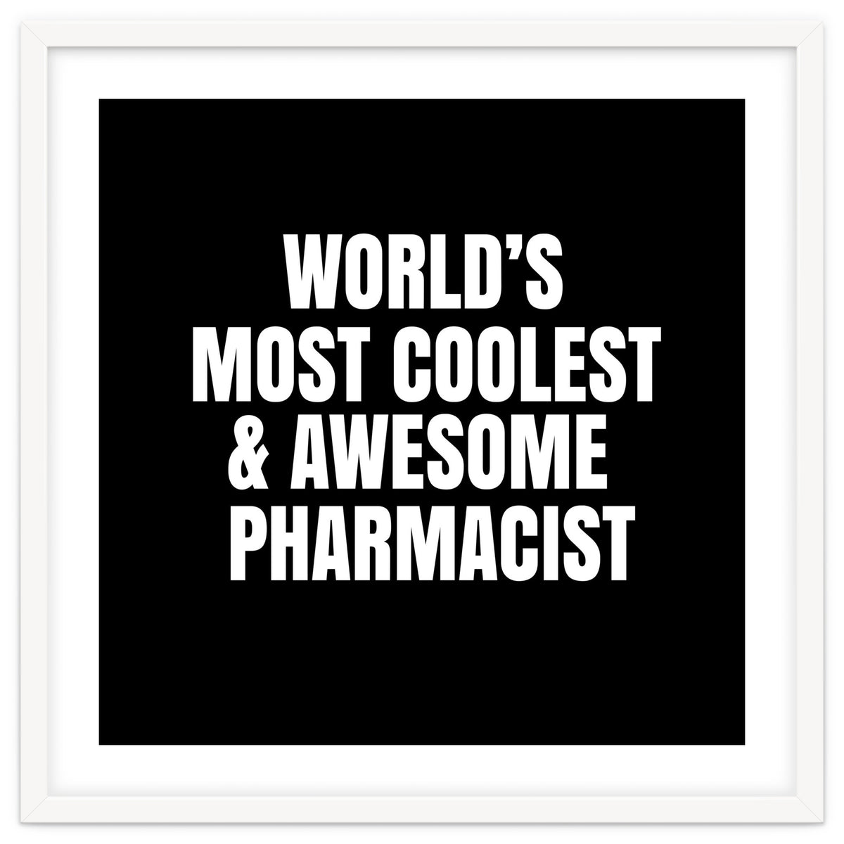 World's most coolest and awesome pharmacist