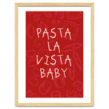 Pasta La Vista Baby, Funny Red Kitchen Quote Poster for Playful Cooking Decor thumbnail