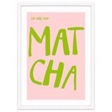 Matcha Typography Kitchen Print, Green Tea Quote Poster for Cozy Cafe Decor thumbnail