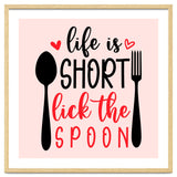 Life Is Short Lick The Spoon thumbnail