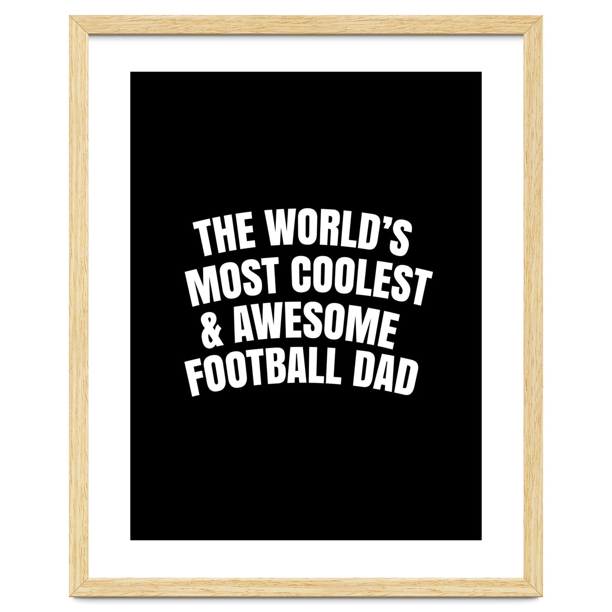 World's most coolest and awesome football dad