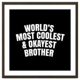 World's most coolest and okayest brother thumbnail