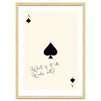 Ace of Spades Motivational Card Print, What If It All Works Out Poster