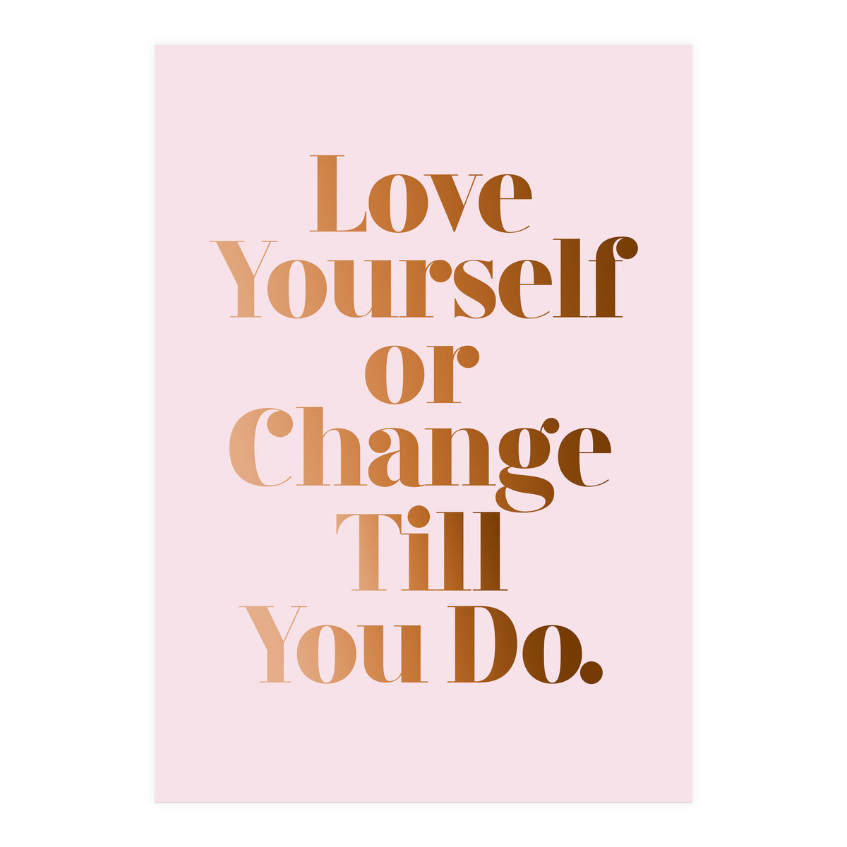 Love Yourself (Print Only)