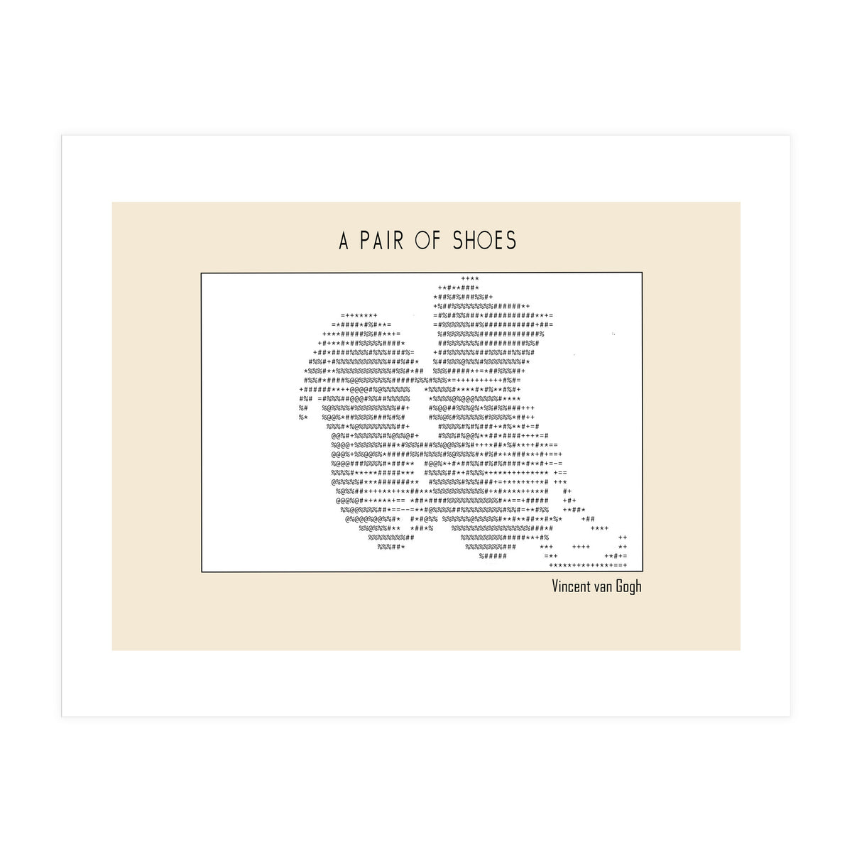 a pair of shoes (1886) – Vincent van Gogh(ascii art)  (Print Only)