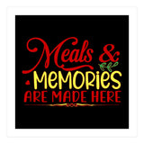 Meals & Memories Are Made Here  (Print Only) thumbnail