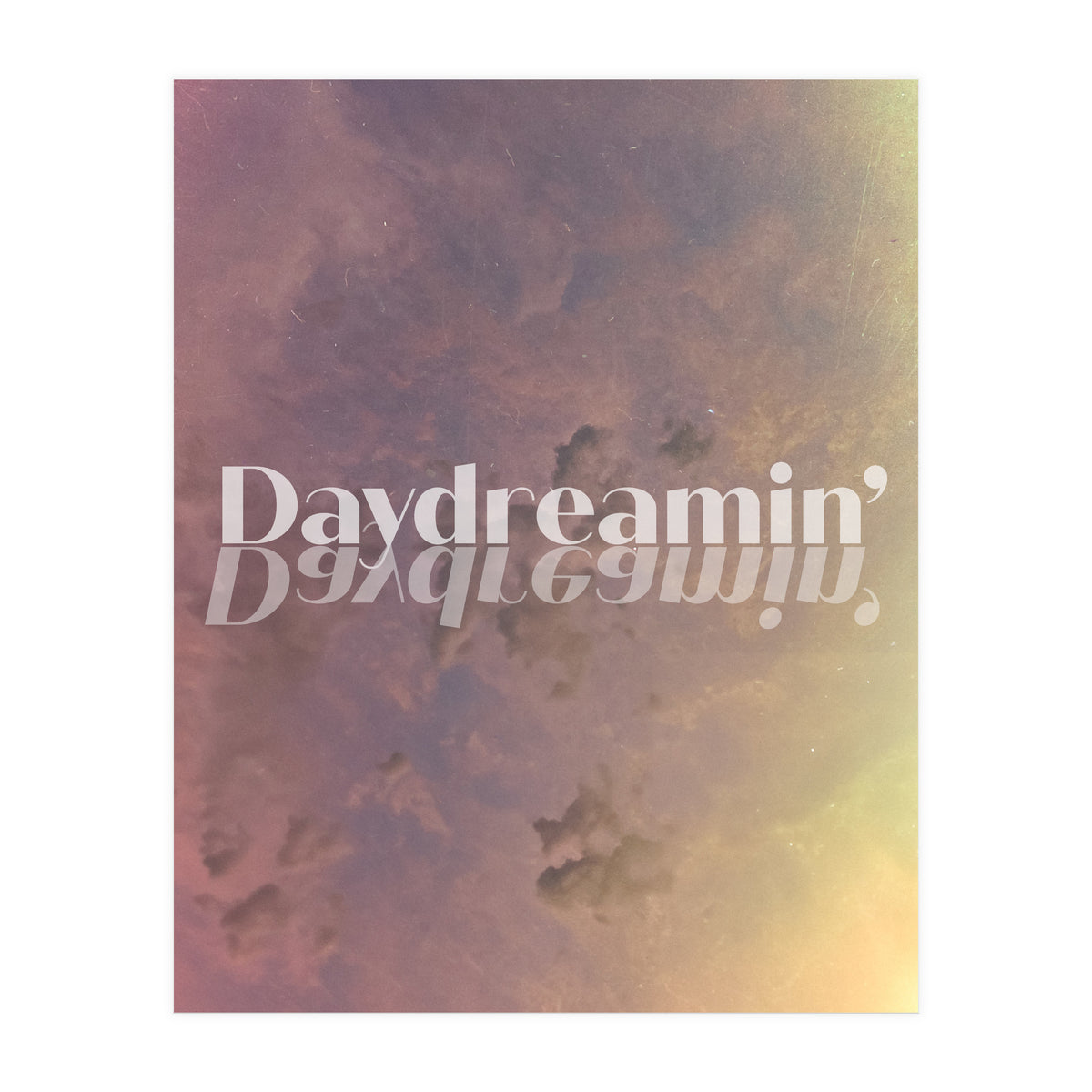 Daydreamin' (Print Only)