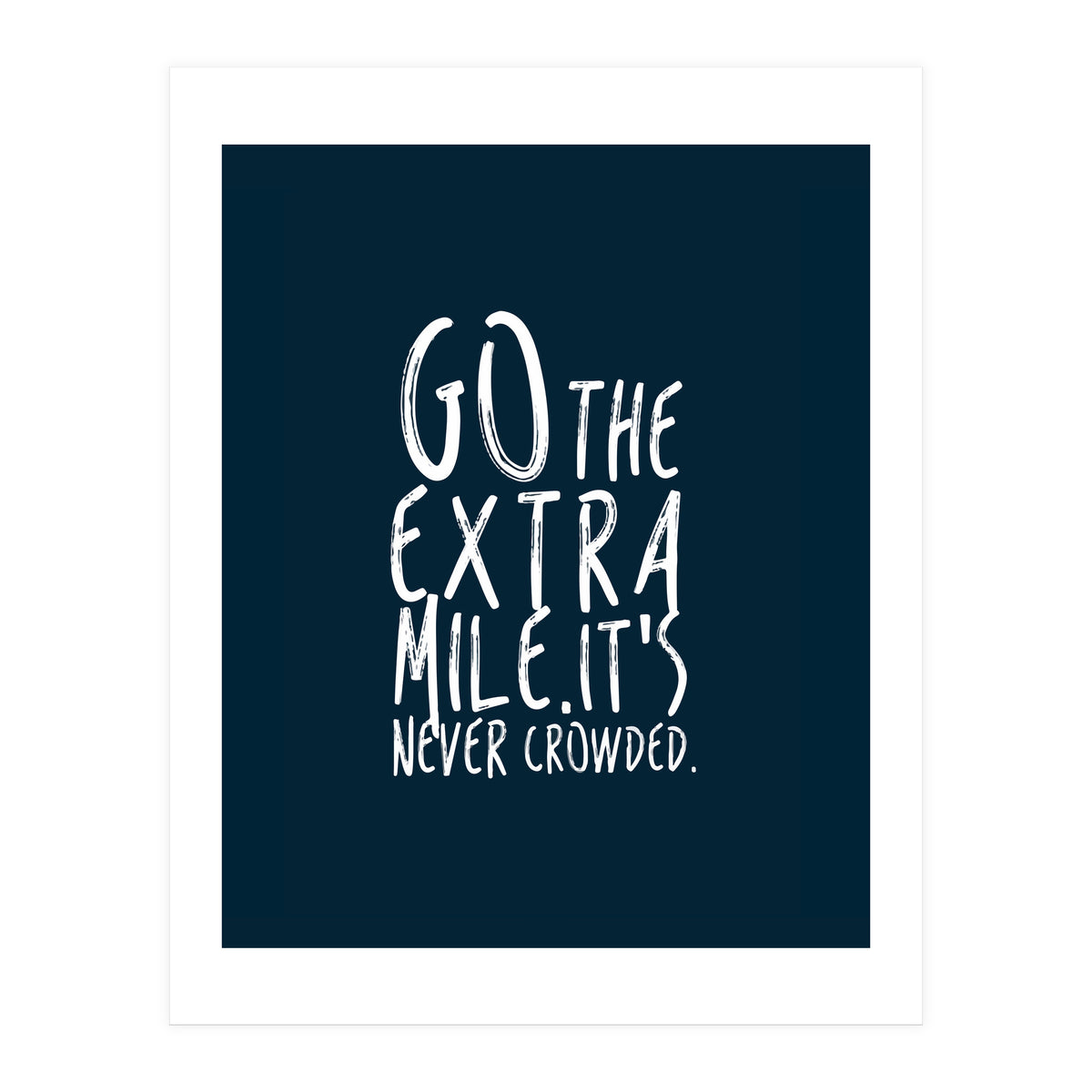 Go The Extra Mile (Print Only)