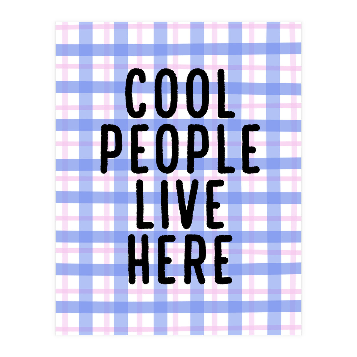Cool People Live Here, Fun Playful Quote Print for Bright Happy Home Decor (Print Only)