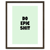 Do Epic Shit, Motivational Quote Poster, Bold Typography Print for Office Decor thumbnail