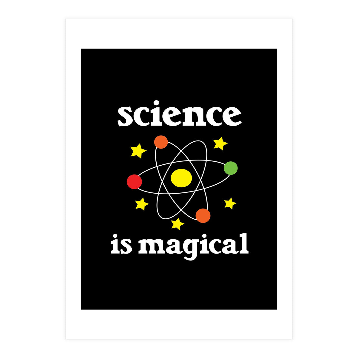 Science is magical  (Print Only)