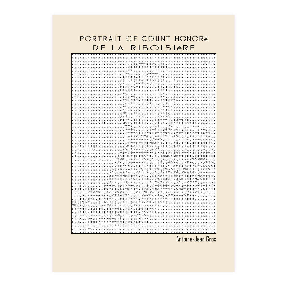 Portrait of Count Honoré de La Riboisière – Antoine-Jean Gros (ascii art)  (Print Only)