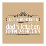 Love Served Daily Dad's Kitchen Open 24 Hours  (Print Only) thumbnail