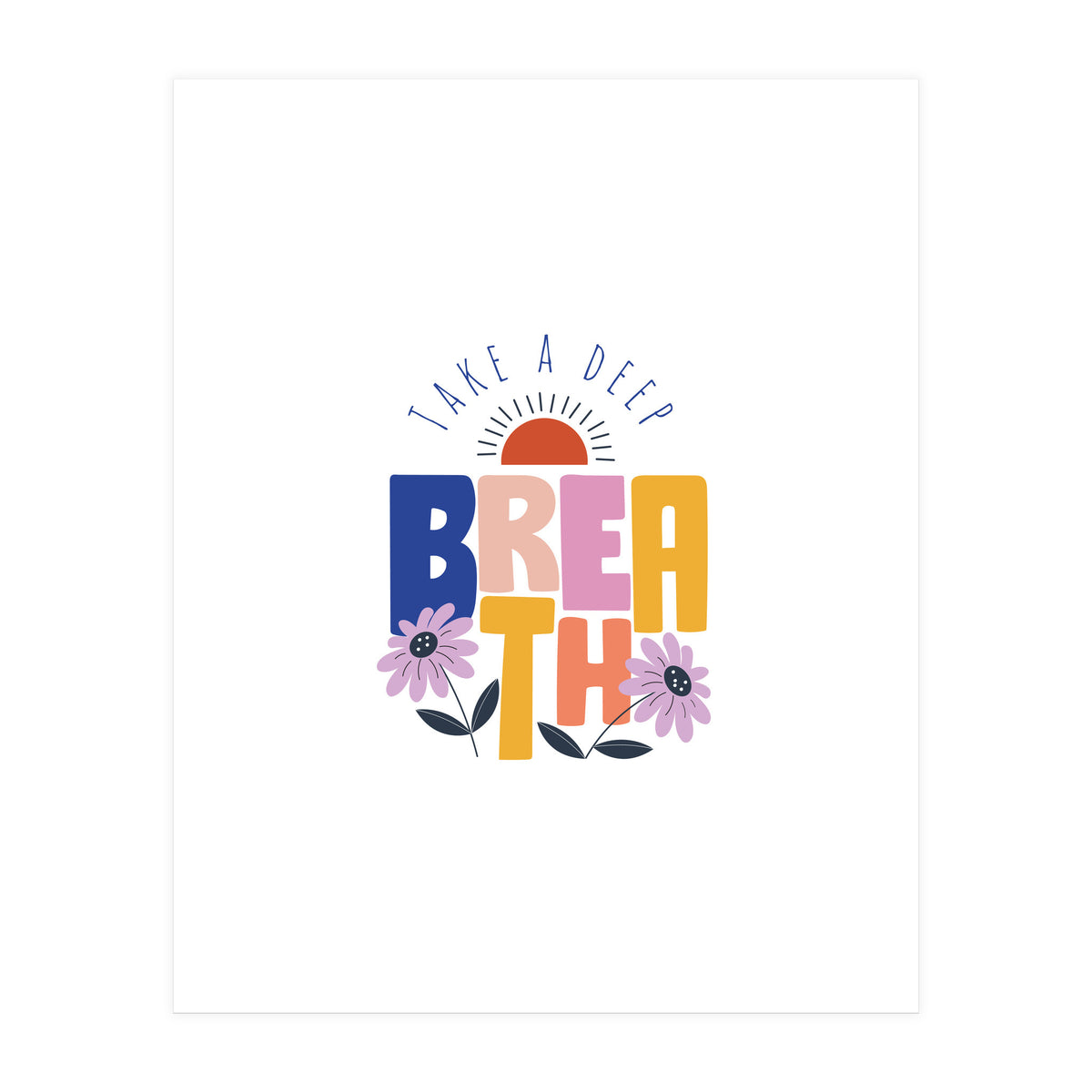 Take A Deep Breath Rgb (Print Only)