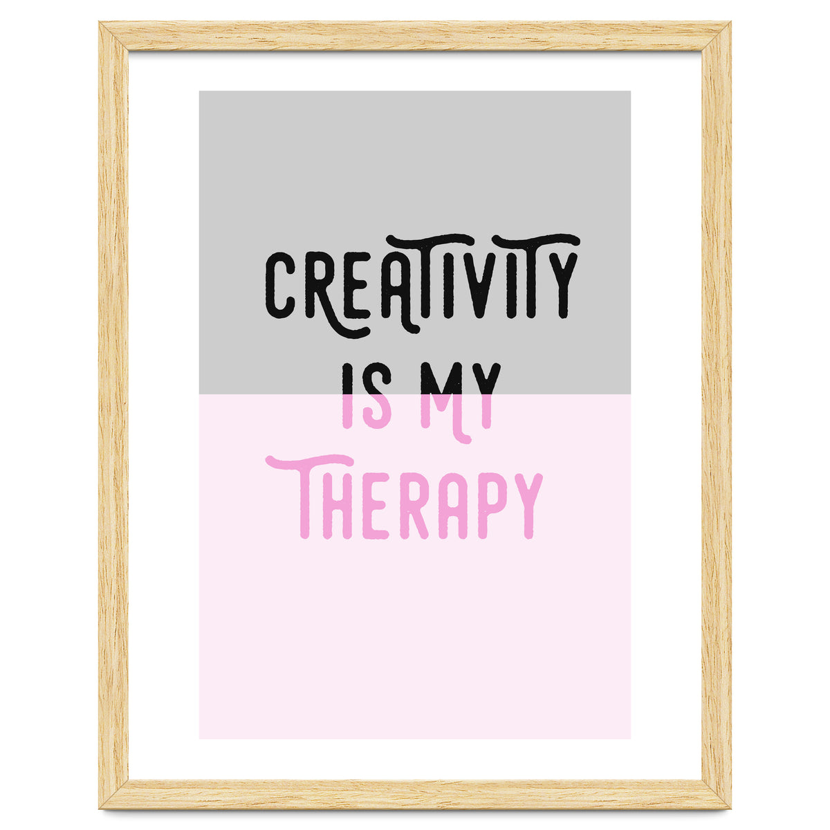 Creativity Is My Therapy Pink