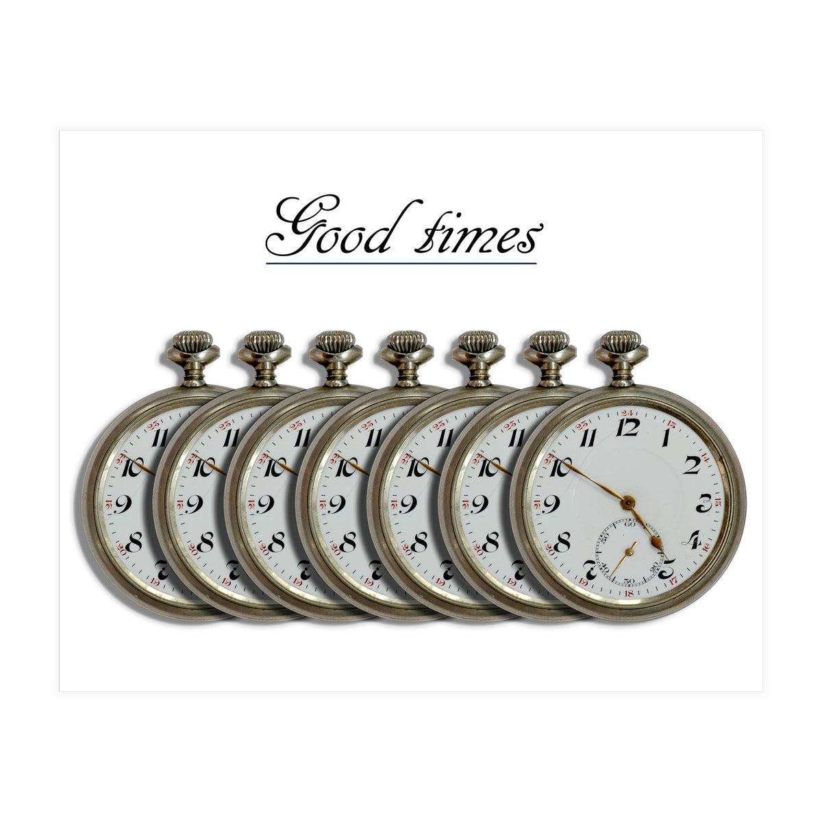 Good Times  (Print Only)