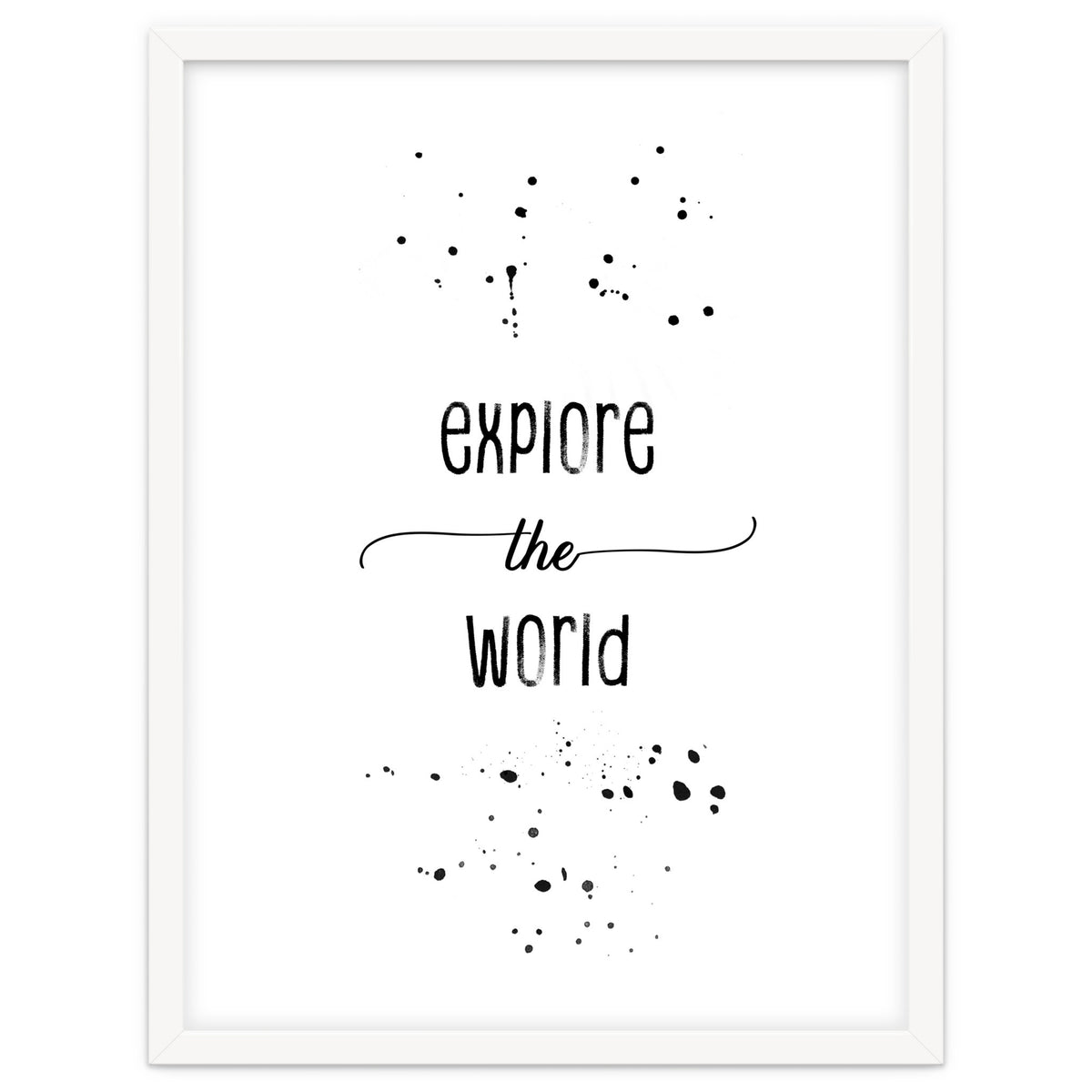 Explore the world