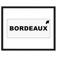 Let`s go to Bordeaux, France! white road sign