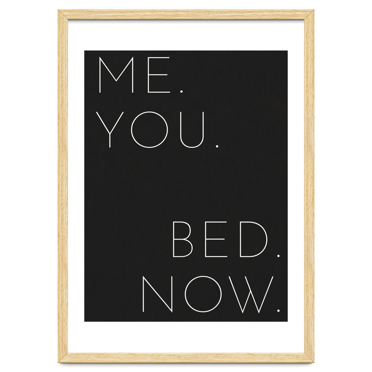 Me You Bed Now Black