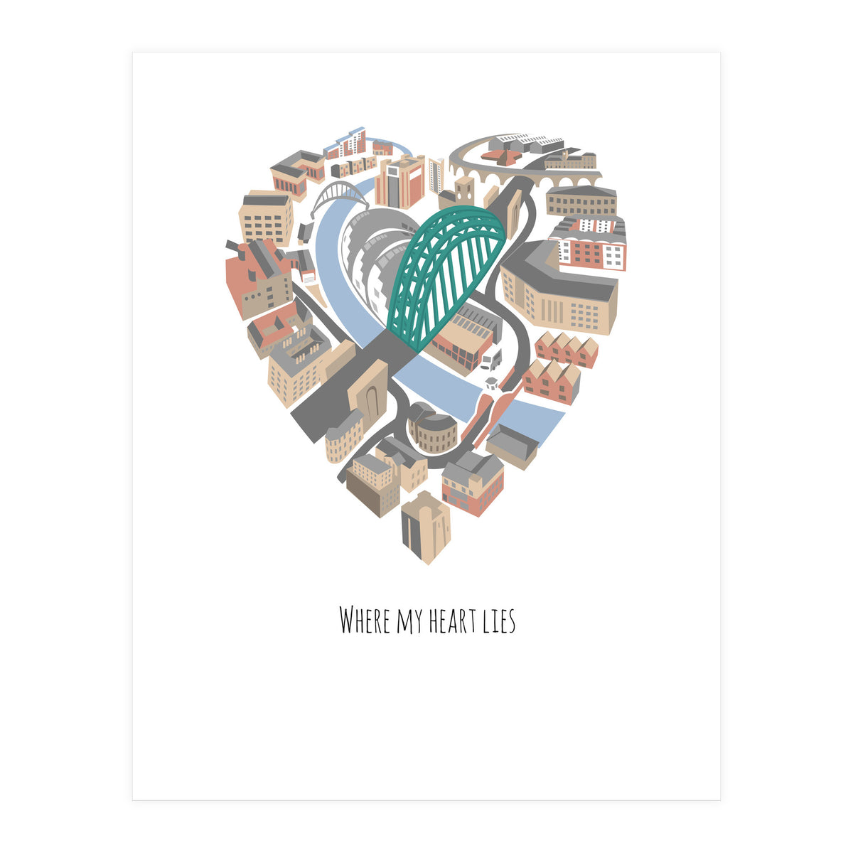 Where My Heart Lies (Newcastle Gateshead) (Print Only)