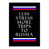 Less stress more trips to Russia. (Print Only) thumbnail