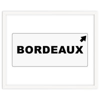 Let`s go to Bordeaux, France! white road sign