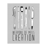 Weapons Of Mass Creation - Grey (Print Only) thumbnail